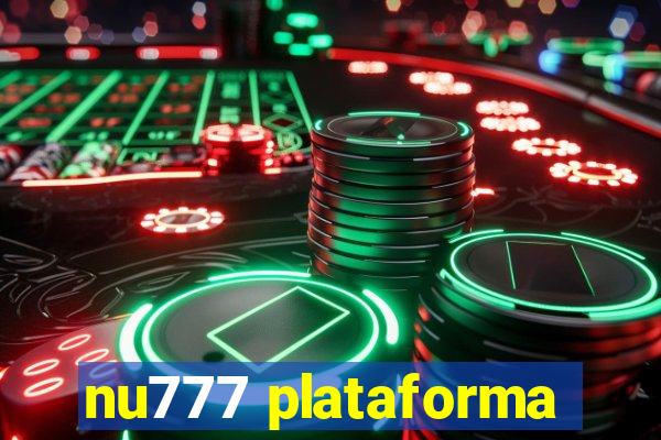 nu777 plataforma